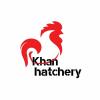 Khan hatchery 🐤🐥