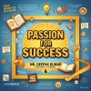 PASSION FOR SUCCESS🟠⚪🟢
